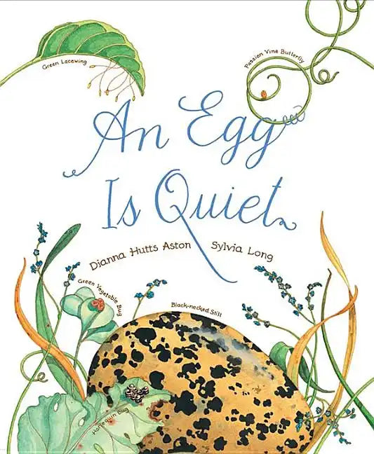 An Egg Is Quiet: (Picture Book, Kids Book about Eggs) - Paperback
