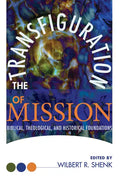 The Transfiguration of Mission - Paperback