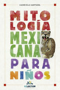 Mitologia Mexicana Para Niños -V2* - Paperback