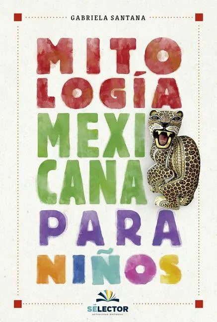 Mitologia Mexicana Para Niños -V2* - Paperback