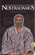 Conversations with Nostradamus: His Prophecies Explained - Paperback