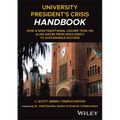 University President's Crisis Handbook: How a Non-Traditional Leader Took His Alma Mater from Insolvency to Sustainable Success - Hardcover