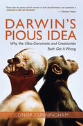 Darwin's Pious Idea: Why the Ultra-Darwinists and Creationists Both Get It Wrong - Paperback