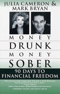 Money Drunk/Money Sober: 90 Days to Financial Freedom - Paperback