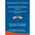 My Experience in The Military, My Self Reflection Military Journal - Paperback
