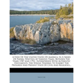 A View Of The United States Of America: In A Series Of Papers, Written At Various Times, Between The Years 1787 And 1794: Interspersed With Authentic - Paperback