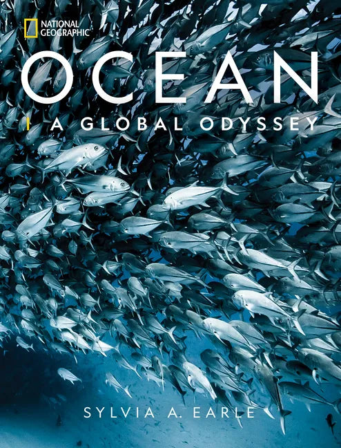 National Geographic Ocean: A Global Odyssey - Hardcover