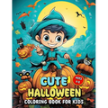 Cute Halloween Coloring Book for Kids: A Cute Halloween Coloring Journey for Tiny Hands - Paperback