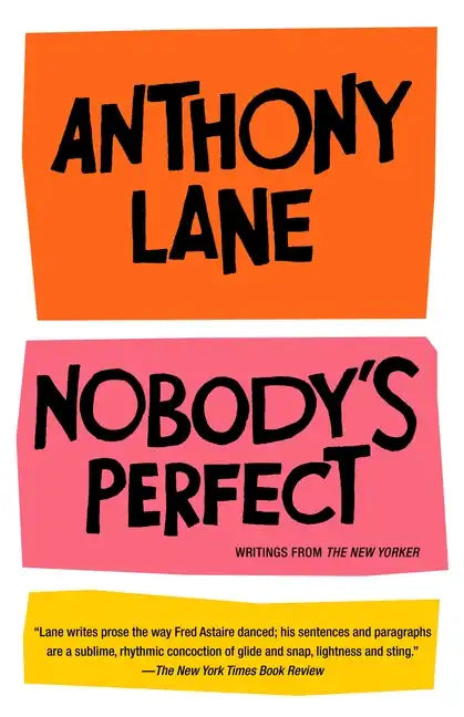 Nobody's Perfect: Writings from the New Yorker - Paperback