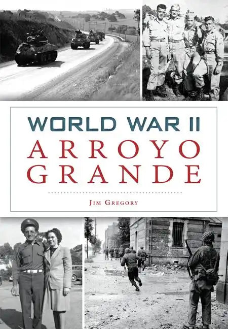 World War II Arroyo Grande - Paperback