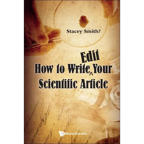 How to Writeë"edit Your Scientific Article - Paperback