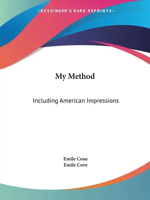 My Method: Including American Impressions - Paperback