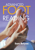 Advanced Foot Reading: A Consultative Approach to Reflexology - Hardcover