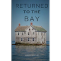 Returned To The Bay - Paperback