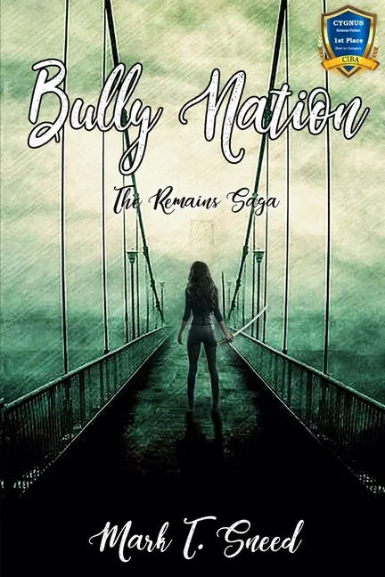 Bully Nation: The Remains: Part One - Paperback