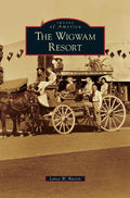 Wigwam Resort - Hardcover