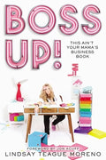 Boss Up!: This Ain't Your Mama's Business Book - Paperback