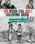 Epic Oregon Trail Adult Coloring Book - Paperback