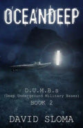 Oceandeep: D.U.M.B.s (Deep Underground Military Bases) - Book 2 - Paperback
