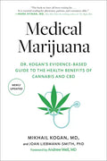 Medical Marijuana: Dr. Kogan's Evidence-Based Guide to the Health Benefits of Cannabis and CBD - Paperback