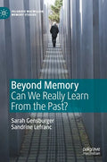 Beyond Memory: Can We Really Learn from the Past? - Hardcover