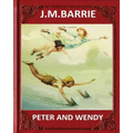 Peter and Wendy (1911), by J. M. Barrie (novel) - Paperback