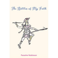 The Battles of My Faith - Paperback