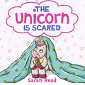 The Unicorn Is Scared: (Anxiety books for kids, Ages 3 5, Emotions & Feelings, Preschool) - Paperback