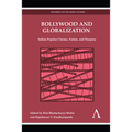 Bollywood and Globalization: Indian Popular Cinema, Nation, and Diaspora - Paperback