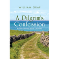 A Pilgrim's Confession - Hardcover