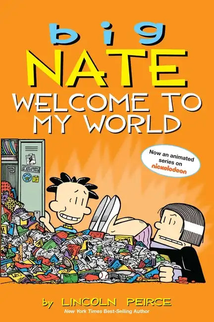 Big Nate: Welcome to My World: Volume 13 - Paperback