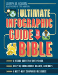 The Ultimate Infographic Guide to the Bible: *A Visual Survey of Every Book *Helpful Background, Charts, and Maps *A Must-Have Companion Resource - Hardcover