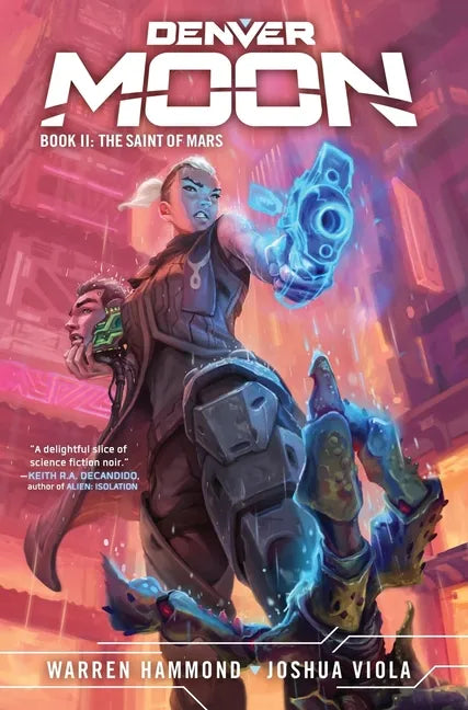 Denver Moon: The Saint of Mars (Book Two) - Hardcover