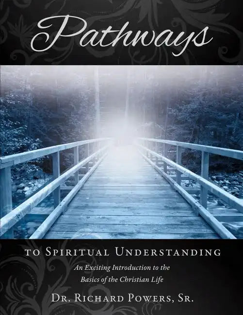 Pathways to Spiritual Understanding - Paperback
