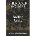 SHERLOCK HOLMES Broken Glass - Paperback