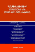 Future Challenges of International Law: Internet - Space - Trade - Human Rights - Paperback
