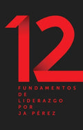 12 Fundamentos de Liderazgo - Paperback