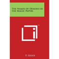 The Names of Demons in the Magic Papyri - Paperback