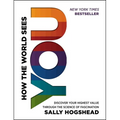 How the World Sees You: Discover Your Highest Value Through the Science of Fascination - Hardcover