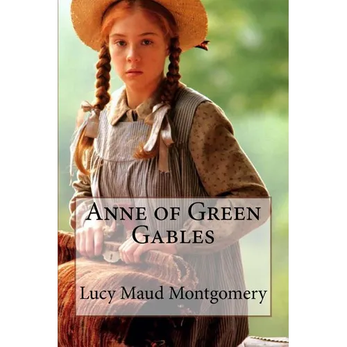 Anne of Green Gables Lucy Maud Montgomery - Paperback