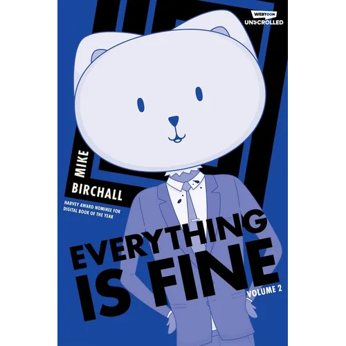 Everything Is Fine Volume Two: A Webtoon Unscrolled Graphic Novel - Hardcover