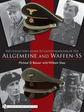 The Collector's Guide to the Distinctive Cloth Headgear of the Allgemeine and Waffen-SS - Hardcover