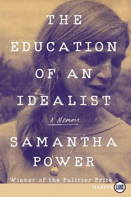 The Education of an Idealist: A Memoir - Paperback