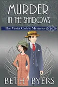 Murder in the Shadows: A Violet Carlyle Historical Mystery - Paperback