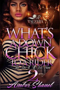 What's A Down Chick To A Rider 2 - Paperback