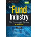 The Fund Industry: How Your Money Is Managed - Hardcover