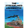 The Streamlined Locomotive - Paperback