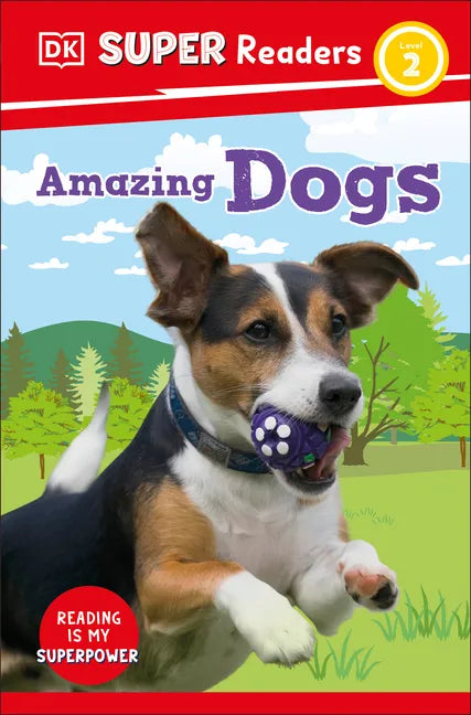 DK Super Readers Level 2 Amazing Dogs - Hardcover