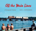 Off the Main Lines: A Photographic Odyssey - Paperback