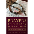 Prayers to Our Lady East and West - Paperback